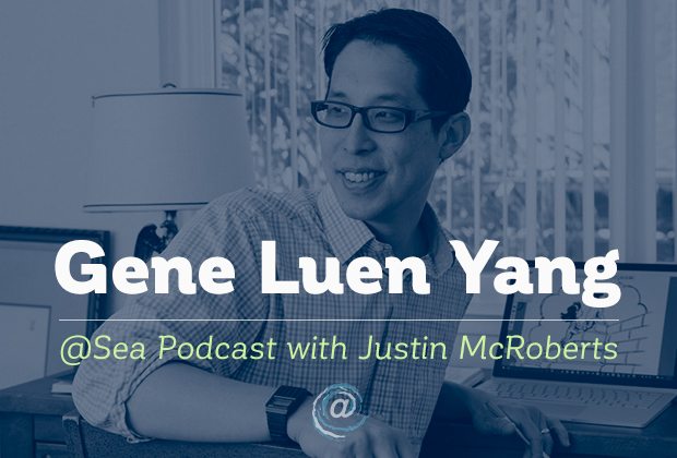 Justin McRoberts' podcast series @sea includes an interview with noted graphic novelist Gene Luen Yang.